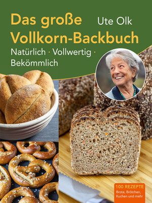 cover image of Das große Vollkorn-Backbuch
